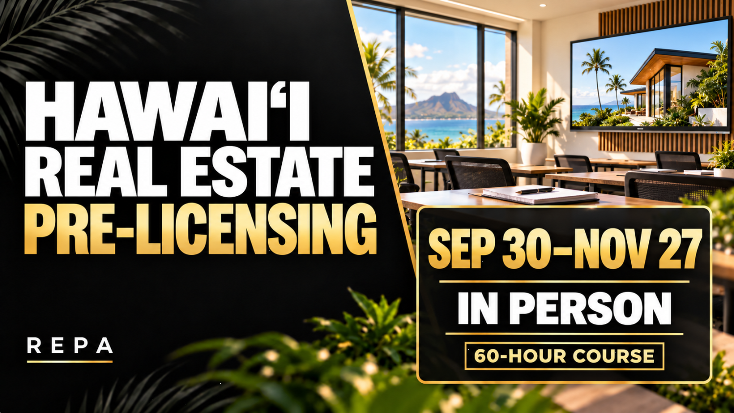 60 Hour Hawaii Salesperson Real Estate License Course - Sep 30 - Nov 27, 2026 - (Classroom)