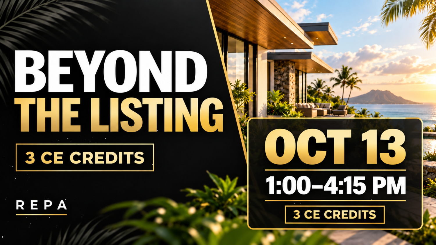 Beyond the Listing: Advanced Hawaii Property Due Diligence and Risk Management 10/13 1PM - 4:15PM